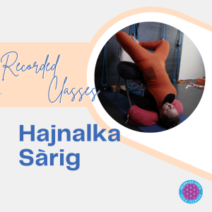 Online recorded classes by Hajnalka Sárig